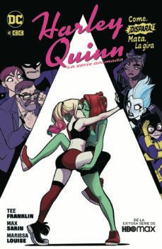 harley quinn - la serie animada - come, dispara, mata: la gira-tee franklin-9788419586308