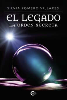 el legado. la orden secreta-silvia romero villares-9788419653208