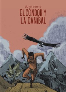 el condor y la canibal-9788419670908