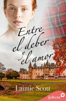 entre el deber y el amor (ebook)-laimie scott-9788419687708