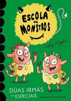escola de monstros 3. duas irmas moi especiais-sally rippin-mar benegas-9788419754608