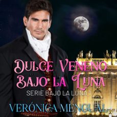 dulce veneno bajo la luna (audiolibro)-veronica mengual-9788419772008