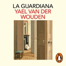 la guardiana (audiolibro)-yael van der wouden-9788419851208