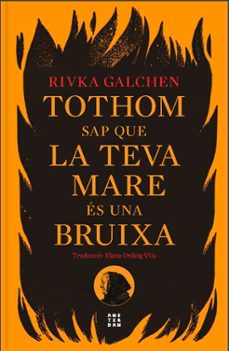 tothom sap que la teva mare es una bruixa (ebook)-rivka galchen-9788419960108