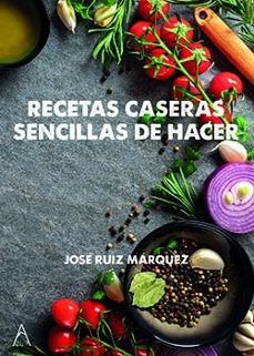 recetas caseras sencillas de hacer-jose ruiz marquez-9788419983008