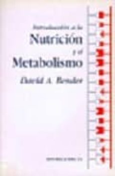 introduccion a la nutricion y el metabolismo-a. d. bender-9788420007908