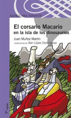 el corsario macario en la isla de los dinosaurios-juan muñoz martin-9788420400808