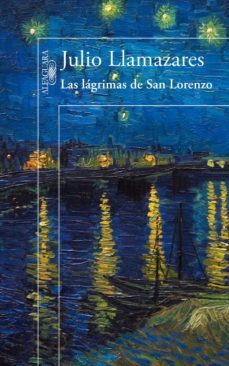 las lágrimas de san lorenzo-julio llamazares-9788420414508