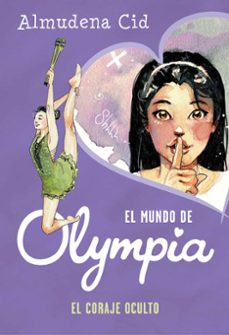 el coraje oculto (el mundo de olympia 4)-almudena cid-9788420434308
