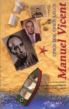 otros días, otros juegos-manuel vicent-9788420451008