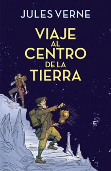 viaje al centro de la tierra (alfaguara clasicos)-9788420487908