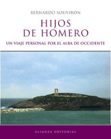 hijos de homero: un viaje personal por el alba de occidente-bernardo souviron-9788420620008