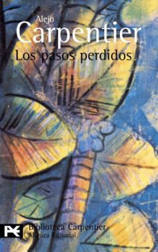 los pasos perdidos-alejo carpentier-9788420638508