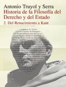 del renacimiento a kant (historia de la filosofia del derecho y d el estado; t.2) (3ª ed.)-9788420680408