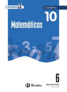 lapiceros matemáticas 6 cuaderno 10 (6º primaria)-9788421664308