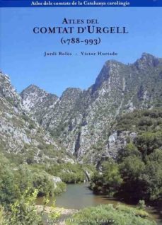 atles del comtat d urgell (788-993)-victor hurtado-jordi bolos-9788423207008