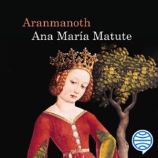 aranmanoth-ana maria matute-9788423358908