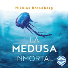 la medusa inmortal (audiolibro)-nicklas brendborg-9788423362608