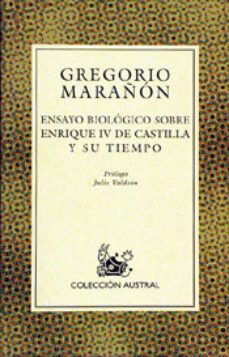 ensayo biologico sobre enrique iv de castilla y su tiempo (14ª ed .)-gregorio marañon-9788423974108