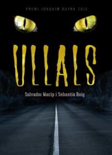 ullals (premi joaquim ruyra 2010)-sebastia roig-salvador macip-9788424642808