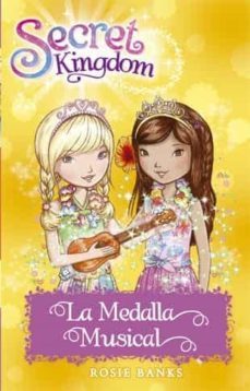 secret kingdom 28. la medalla musical-rosie banks-9788424659608