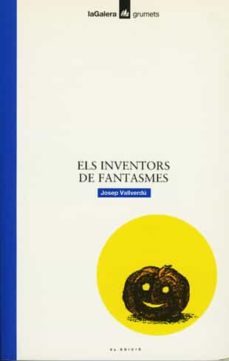 els inventors de fantasmes-josep vallverdu-9788424681708