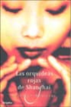 las orquideas rojas de shanghai-juliette morillot-9788425337208