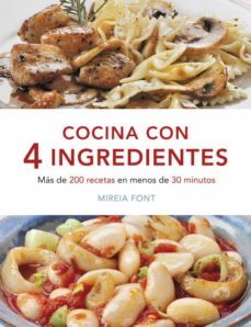 cocina con 4 ingredientes-mireia font-9788425347108