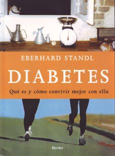 diabetes: que es y como convivir mejor con ella-eberhard standl-9788425423208