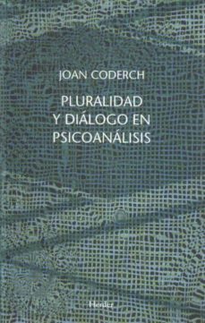 pluralidad y dialogo en psicoanalisis-joan cordech-9788425424908