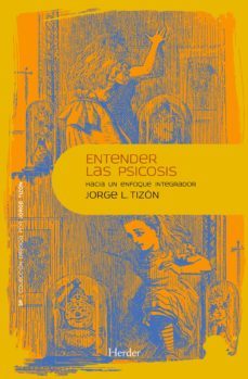 entender las psicosis: hacia un enfoque integrador-9788425432408