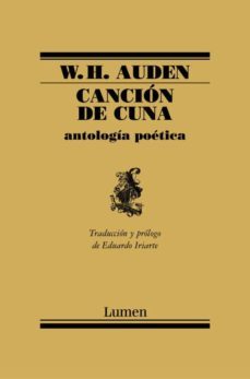 cancion de cuna: antologia poetica-wystan hugh auden-9788426415608