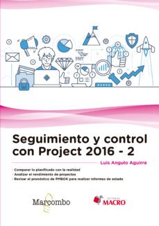 seguimiento y control con project 2016-2-luis angulo aguirre-9788426725608