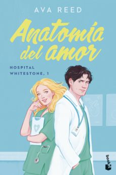 anatomia del amor (serie hospital whitestone 1)-ava reed-9788427052208