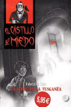 la noche de la venganza - el castillo del miedo-fabrizio silei-9788427137608