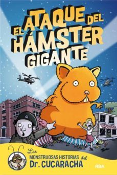 el ataque del hamster gigante (monstruosas historias del doctor cucaracha)-paul harrison-9788427203808