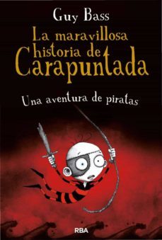 la maravillosa historia de carapuntada 2 - una aventura de piratas (ebook)-guy bass-9788427214408