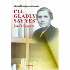 i ll gladly say yes-marisa rodriguez abancens-9788427725508