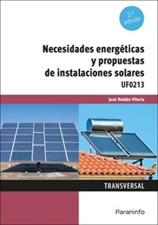 (uf0213) necesidades energeticas y propuestas de instalaciones solares 2.ª edicion-9788428366908