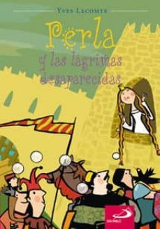 perla y las lagrimas desaparecidas-yves lecomte-9788428531108