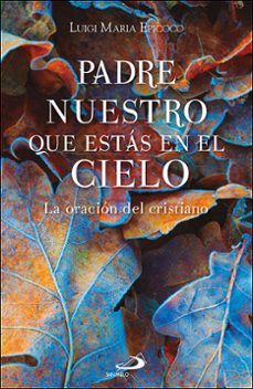 padre nuestro que estas en el cielo-luigi maria epicoco-9788428573108