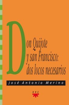 don quijote y san francisco: dos locos necesarios-9788428818308