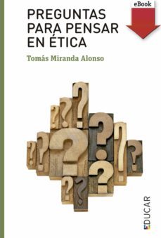 preguntas para pensar en ética (ebook)-tomas miranda alonso-9788428835008