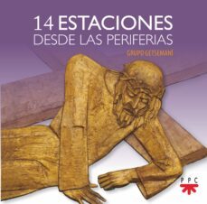 14 estaciones desde las periferias-lorenzo sanchez ramos-9788428839808
