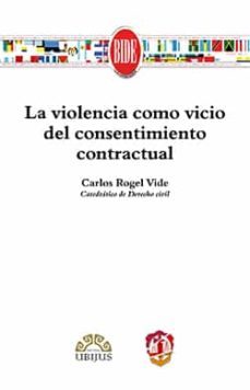 la violencia como vicio del consentimiento contractual-9788429019308