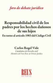responsabilidad civil de lso padres por los hechos dañosos de sus hijos-9788429020908
