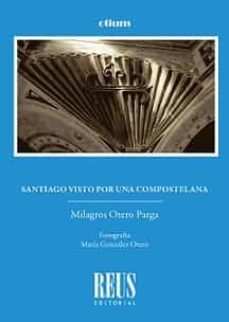 santiago visto por una compostelana-9788429026108