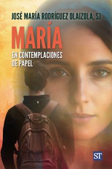 maria en contemplaciones de papel-jose maria rodriguez olaizola-9788429332308