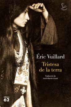 tristesa de la terra (ebook)-eric vuillard-9788429779608