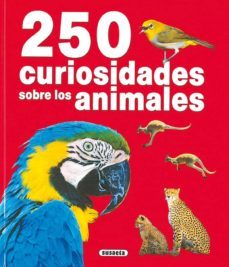 250 curiosidades sobre los animales-9788430558308